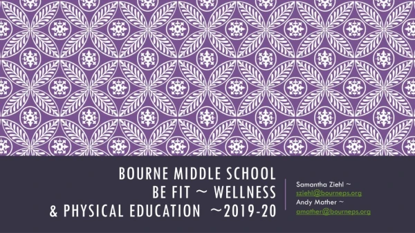 Bourne MIDDLE School Be Fit ~ Wellness &amp; Physical Education ~2019-20