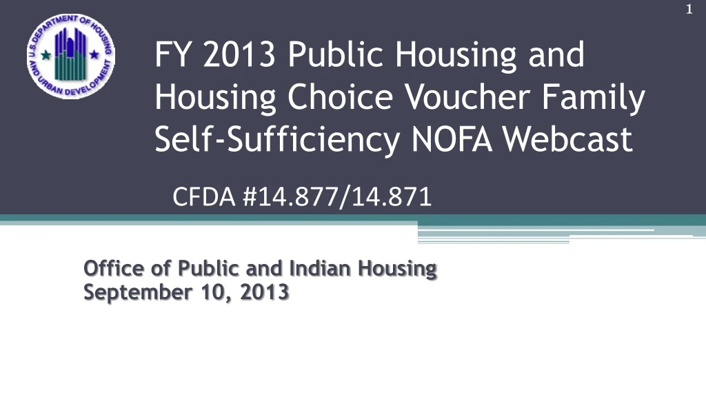 fy 2013 public housing and housing choice voucher f amily self sufficiency nofa webcast