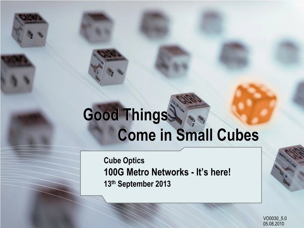 cube optics 100g metro networks it s here 13 th september 2013