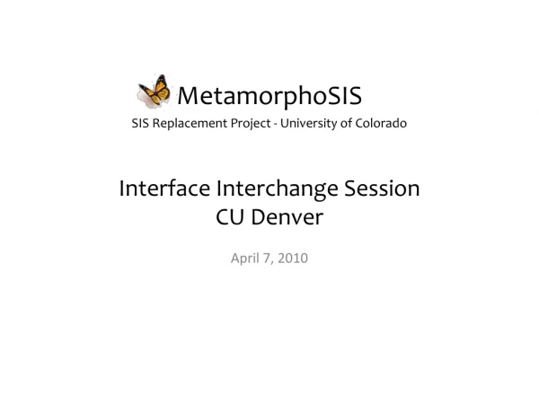 Interface Interchange Session CU Denver