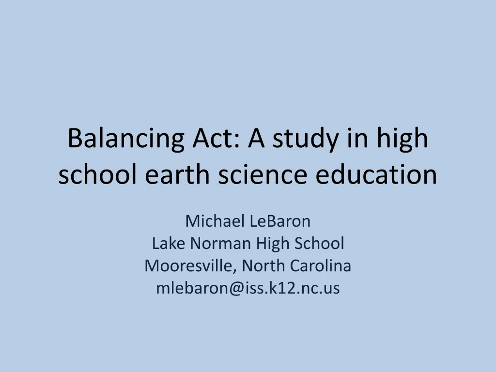 balancing act a study in high school earth science education