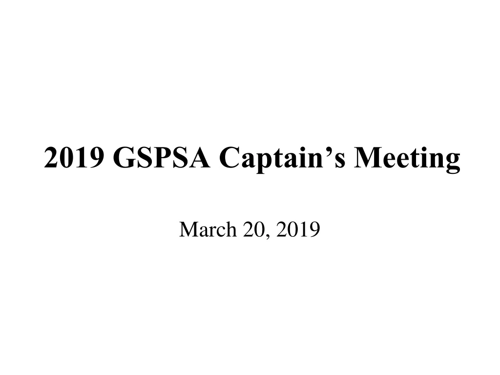 2019 gspsa captain s meeting