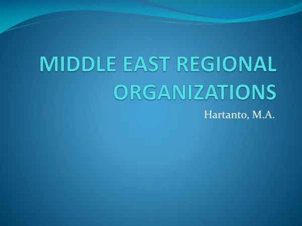 MIDDLE EAST REGIONAL ORGANIZATIONS