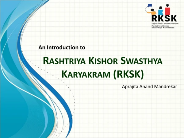 Rashtriya Kishor Swasthya Karyakram (RKSK)
