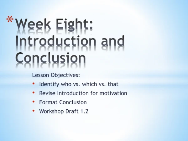 Week Eight: Introduction and Conclusion