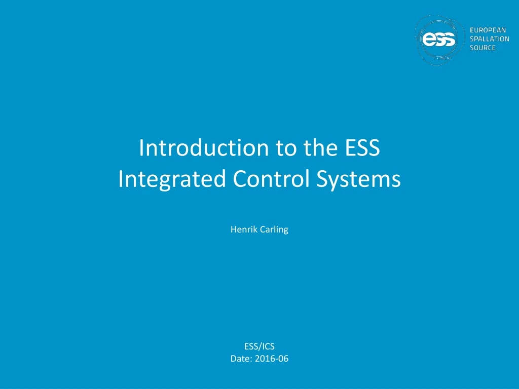 introduction to the ess integra ted control systems
