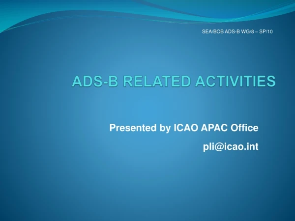 ADS-B RELATED ACTIVITIES