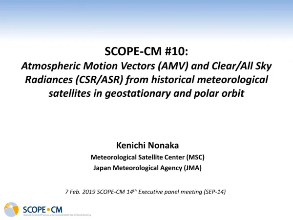 Kenichi Nonaka Meteorological Satellite Center (MSC) Japan Meteorological Agency (JMA)