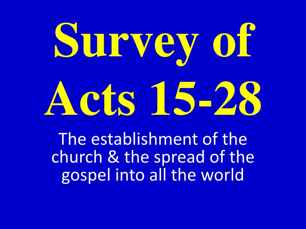 survey of acts 15 28