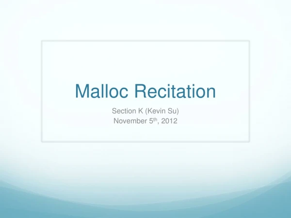Malloc Recitation