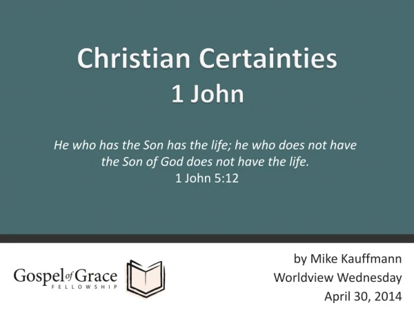 Christian Certainties 1 John