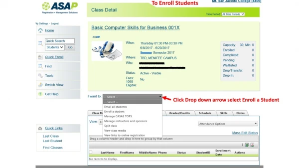 Click Drop down arrow select Enroll a Student