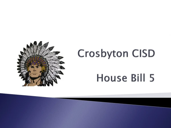 Crosbyton CISD House Bill 5