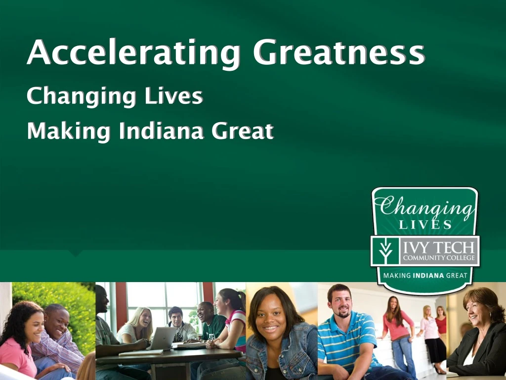 accelerating greatness changing lives making