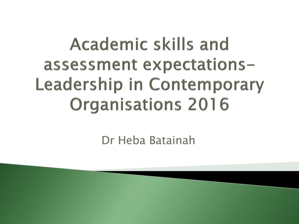 academic skills and assessment expectations leadership in contemporary organisations 2016