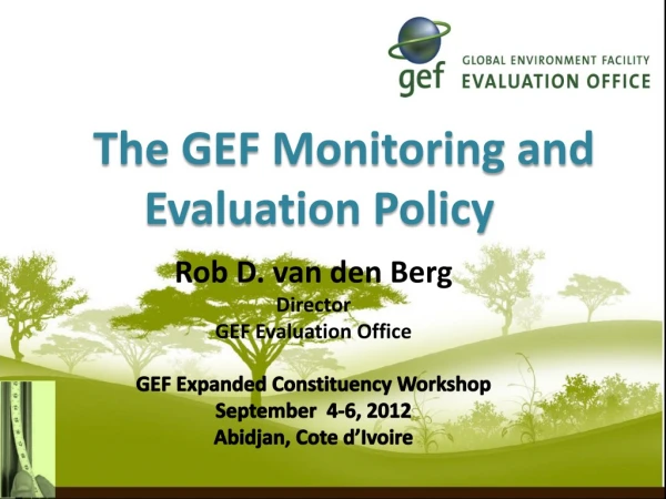 The GEF Monitoring and Evaluation Policy