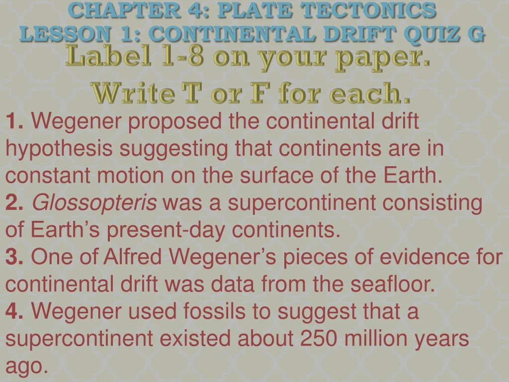 chapter 4 plate tectonics lesson 1 continental drift quiz g
