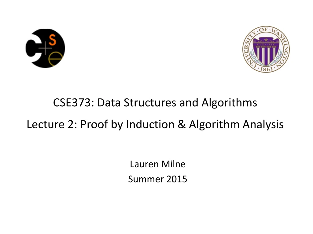 cse373 data structures and algorithms lecture 2 proof by induction algorithm analysis
