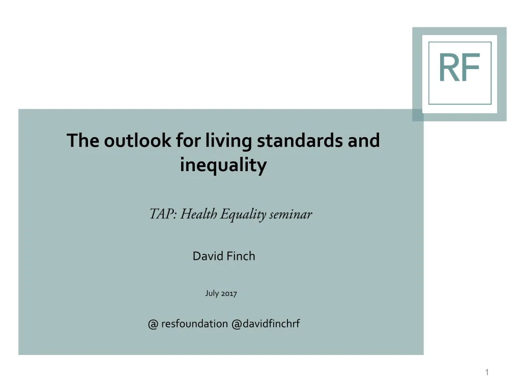 the outlook for living standards and inequality