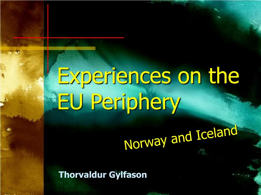 experiences on the eu periphery