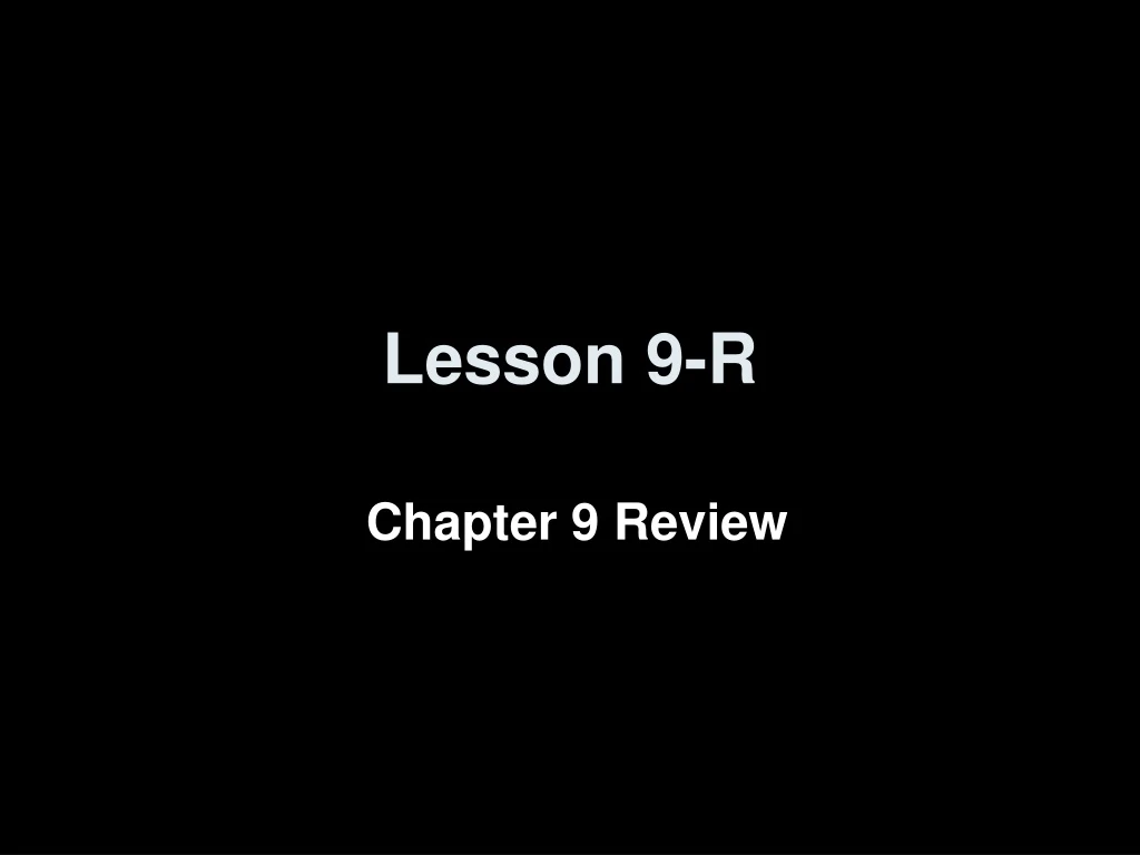 lesson 9 r