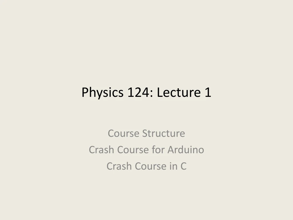 physics 124 lecture 1