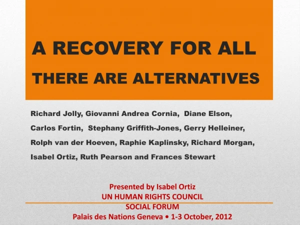 A RECOVERY FOR ALL THERE ARE ALTERNATIVES