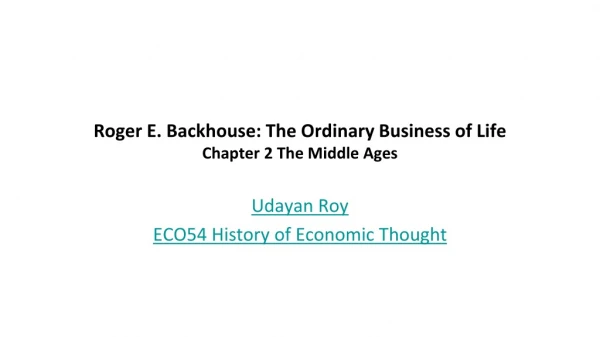Roger E. Backhouse: The Ordinary Business of Life Chapter 2 The Middle Ages