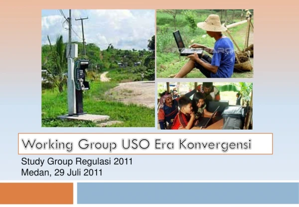 Working Group USO Era Konvergensi
