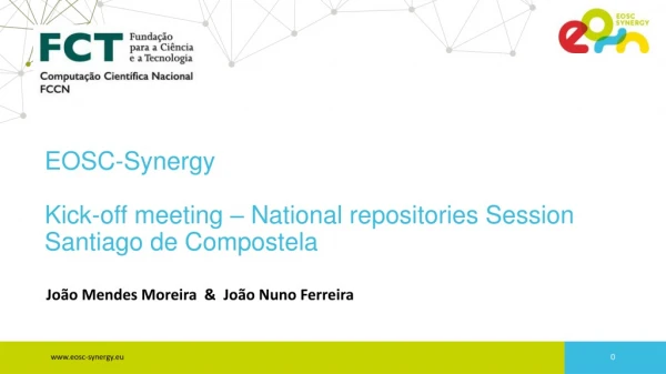 EOSC- Synergy Kick-off meeting – National repositories Session Santiago de Compostela
