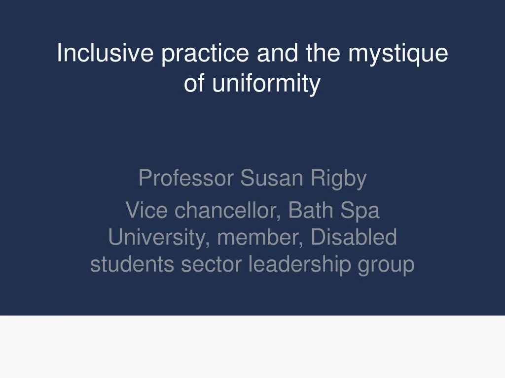 inclusive practice and the mystique of uniformity