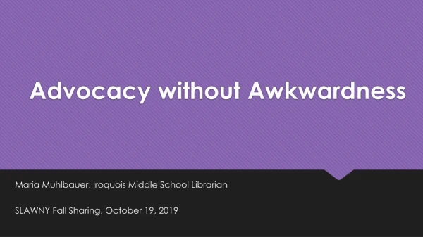 Advocacy without Awkwardness
