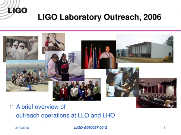 LIGO Laboratory Outreach, 2006