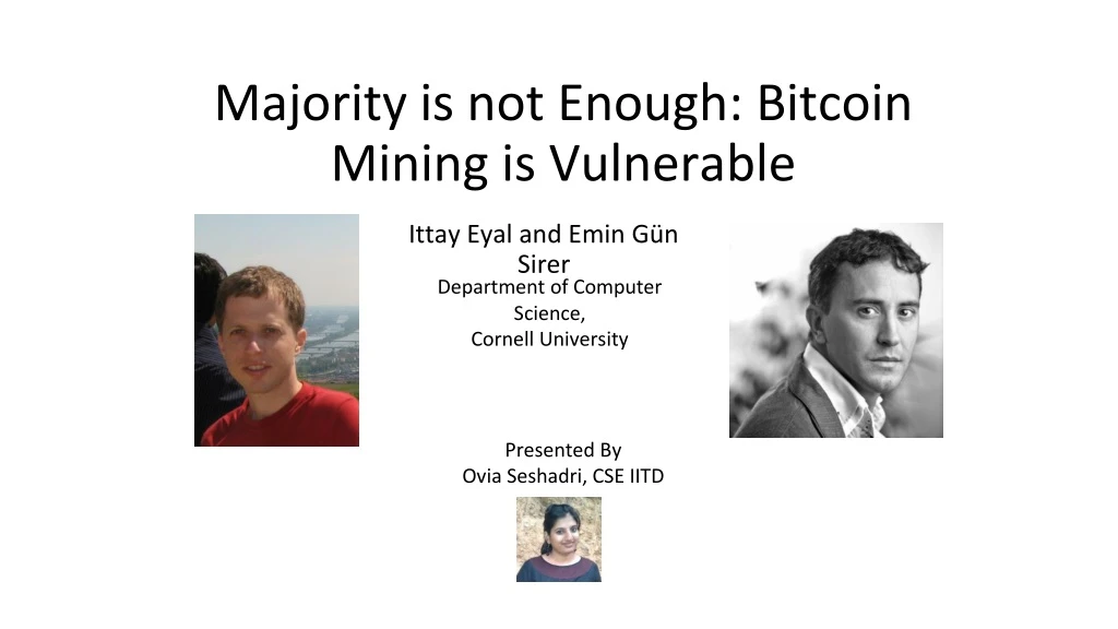 majority is not enough bitcoin mining is vulnerable