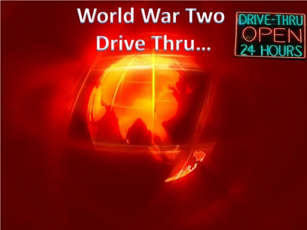 World War Two Drive Thru…
