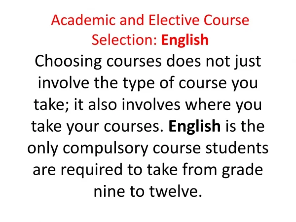 Academic and Elective Course Selection: English