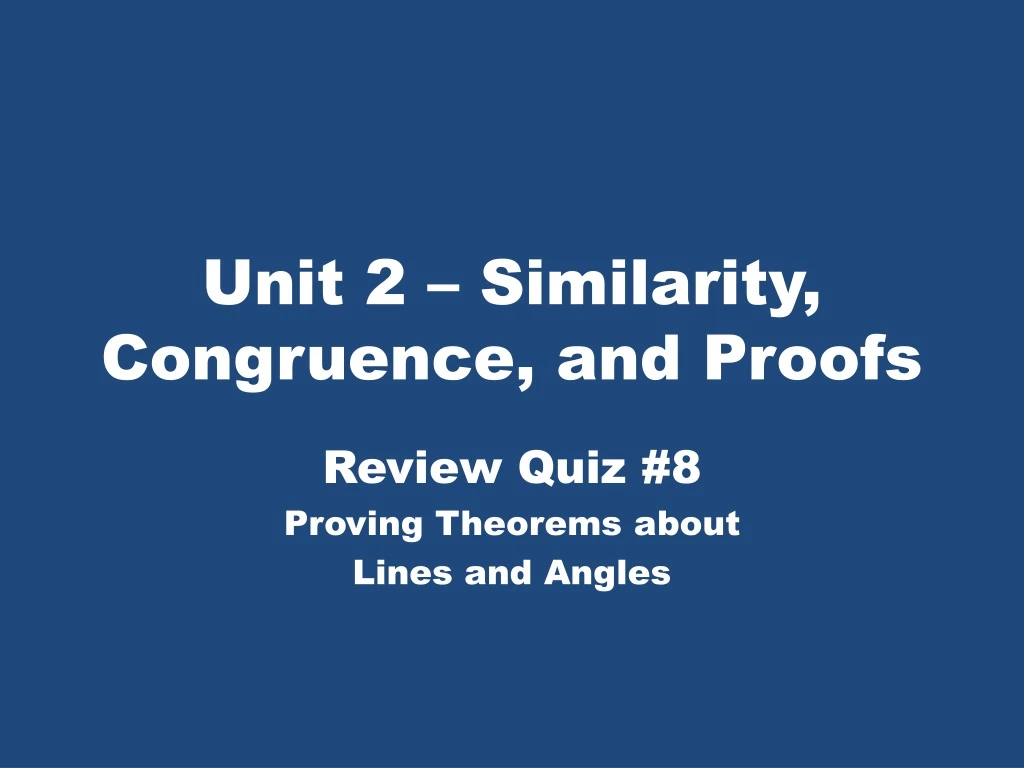 unit 2 similarity congruence and proofs