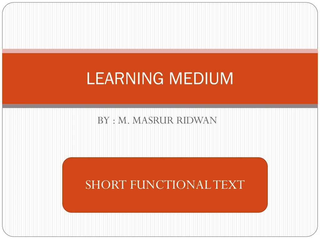 learning medium