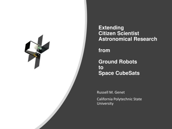 Extending Citizen Scientist Astronomical Research from Ground Robots to Space CubeSats