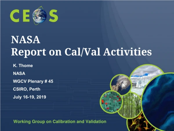 NASA Report on Cal/Val Activities