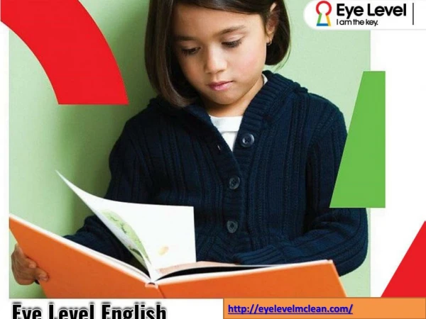 Numerous Benefits of Learning Eye Level English | Eye Level Learning Center McLean