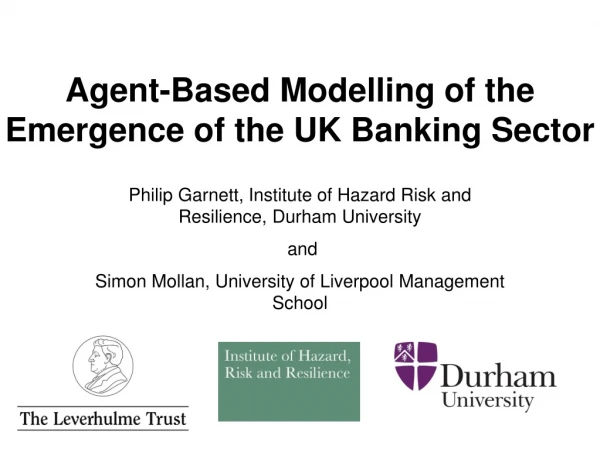 Agent-Based Modelling of the Emergence of the UK Banking Sector