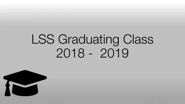 LSS Graduating Class 2018 - 2019