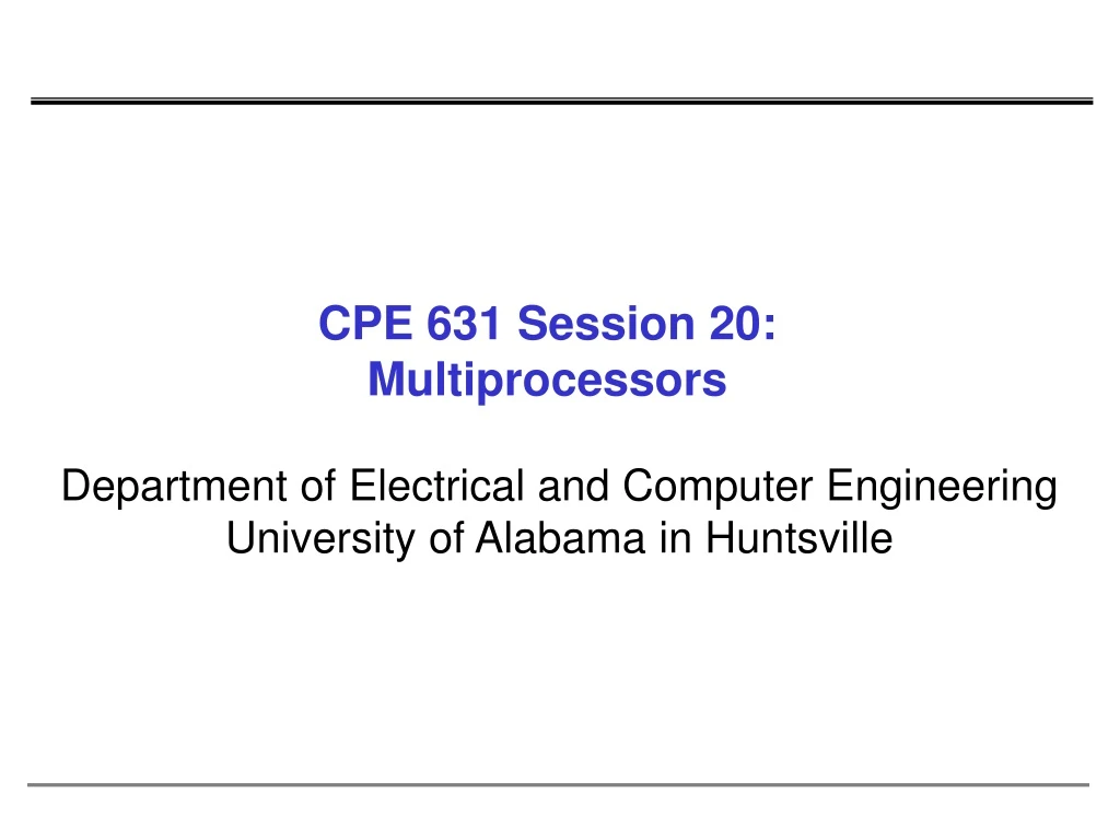 cpe 631 session 20 multiprocessors