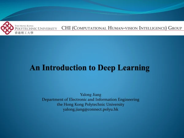 An Introduction to Deep Learning