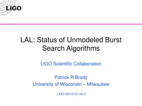 LAL: Status of Unmodeled Burst Search Algorithms