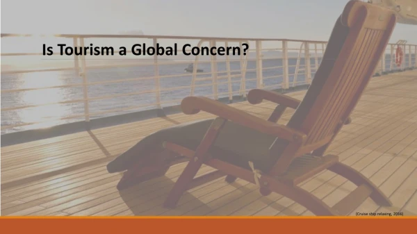 Is Tourism a Global Concern?