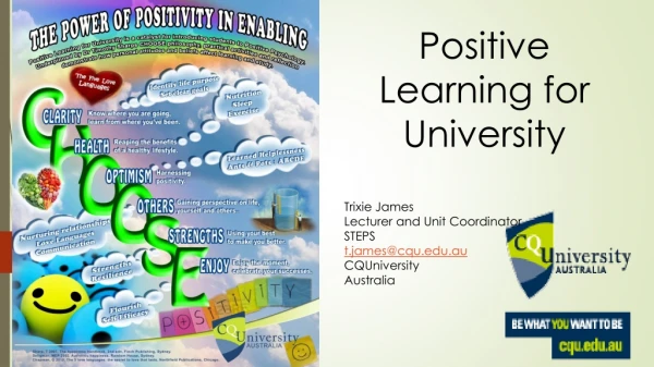 Positive Learning for University Trixie James Lecturer and Unit Coordinator STEPS