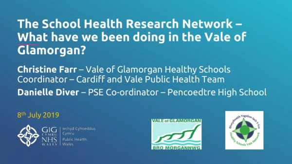 The School Health Research Network – What have we been doing in the Vale of Glamorgan ?