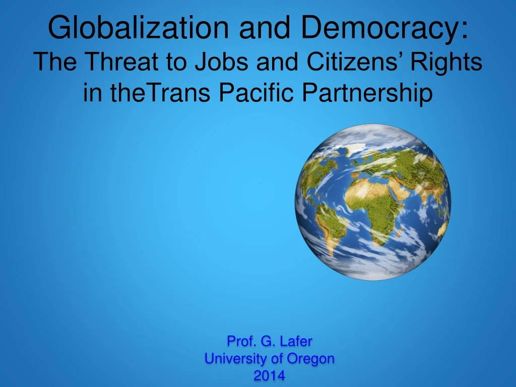 globalization and democracy the threat to jobs and citizens rights in thetrans pacific partnership